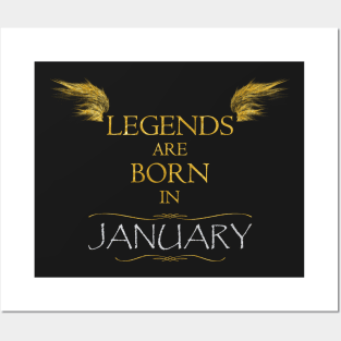 Legends are born in January - Birthday gift for woman and man Posters and Art